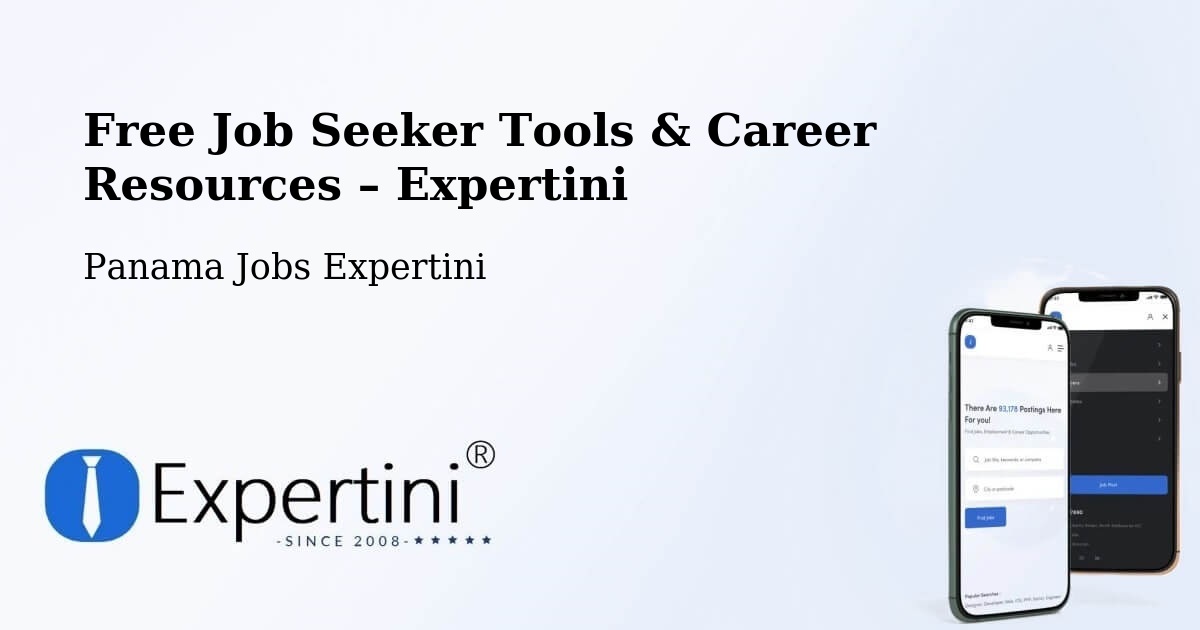 Free Job Seeker Tools & Career Resources – Arraiján - Arraiján, Panama Jobs Expertini